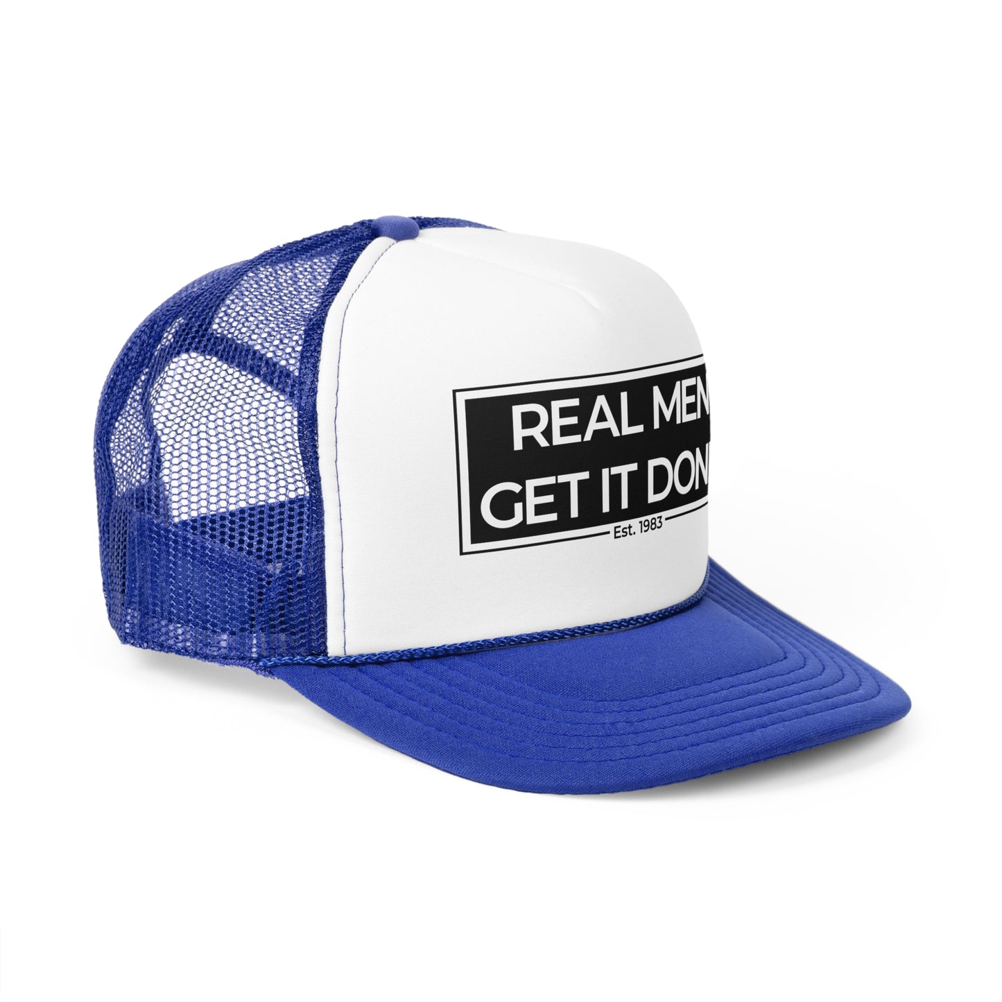 Real Men Get It Done Trucker Cap