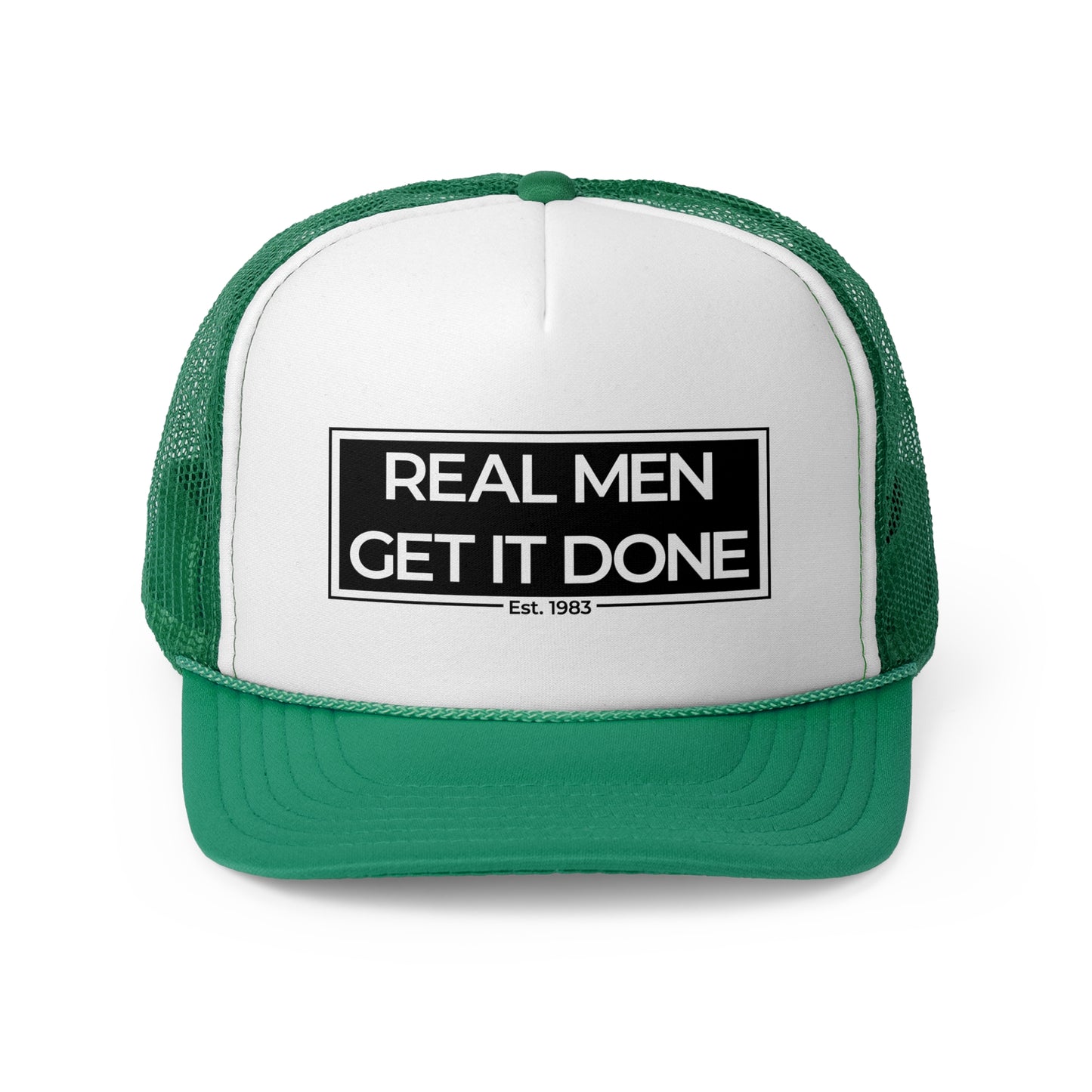 Real Men Get It Done Trucker Cap