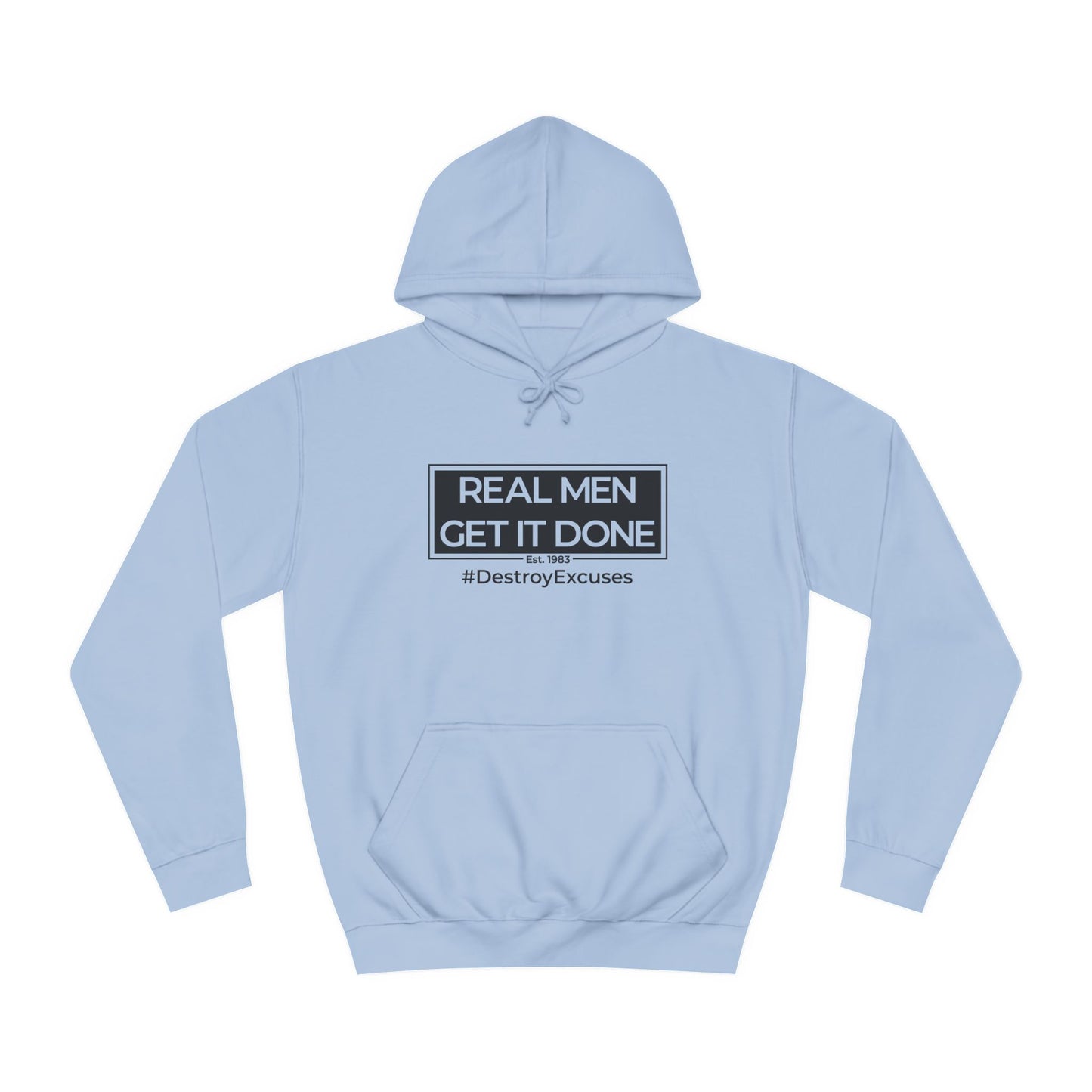 Real Men Get It Done Hoodie