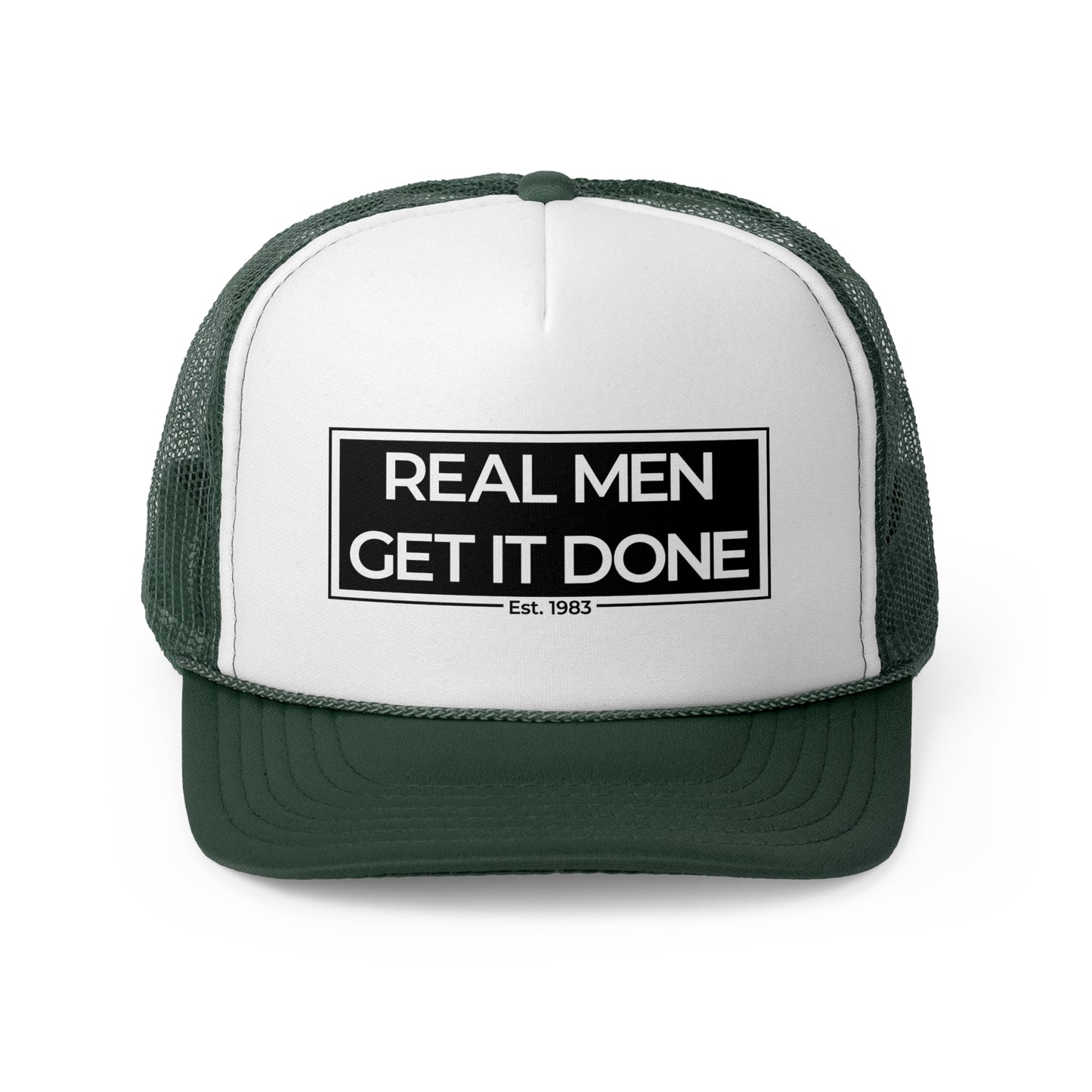 Real Men Get It Done Trucker Cap
