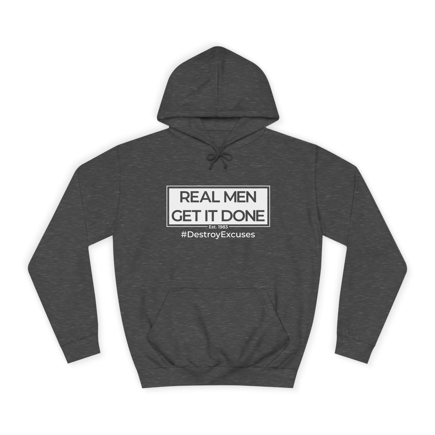 Real Men Get It Done Hoodie
