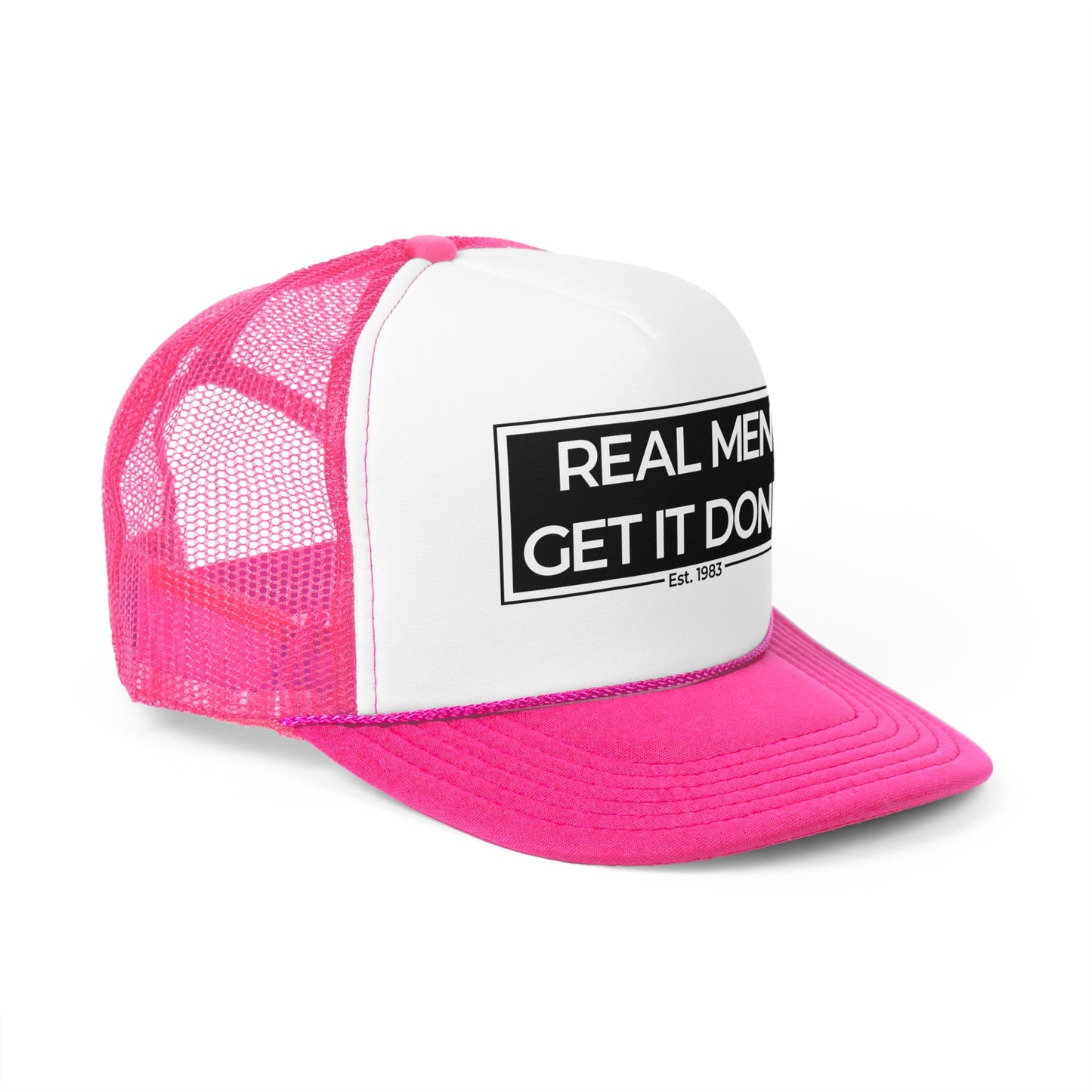 Real Men Get It Done Trucker Cap