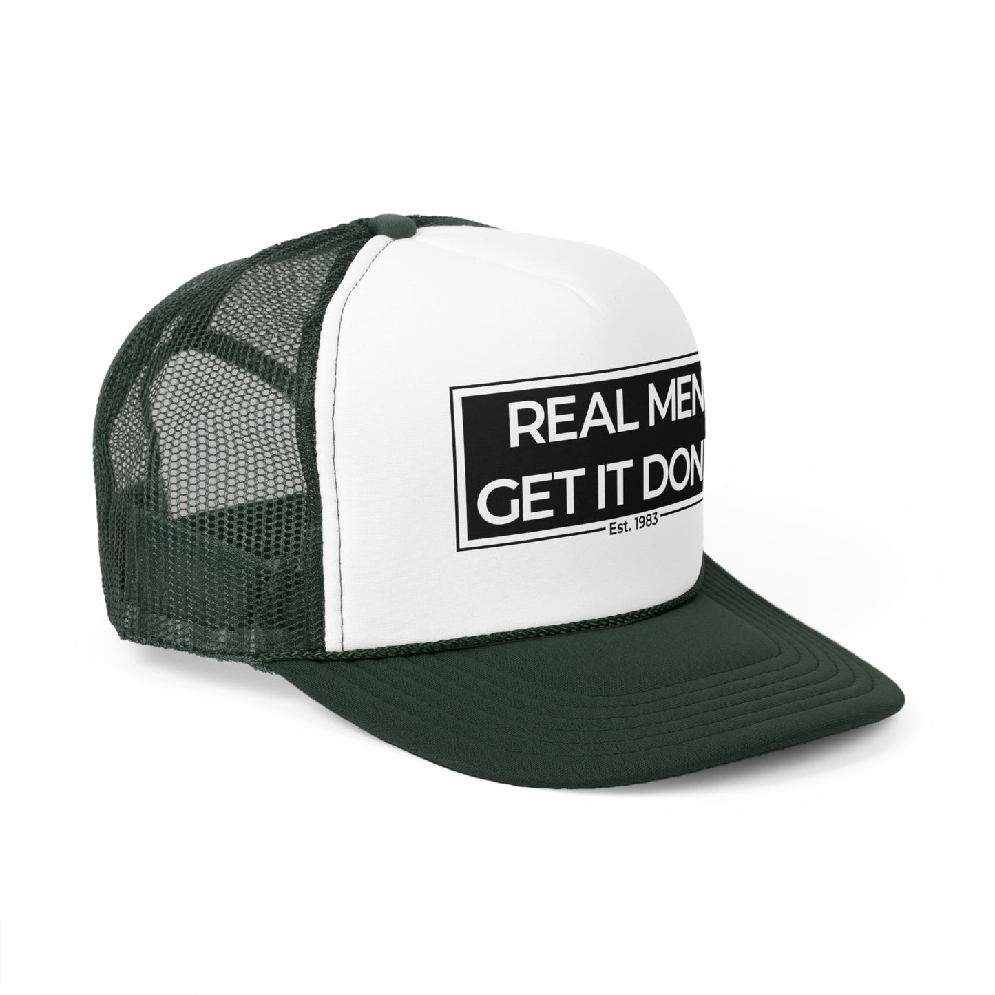 Real Men Get It Done Trucker Cap