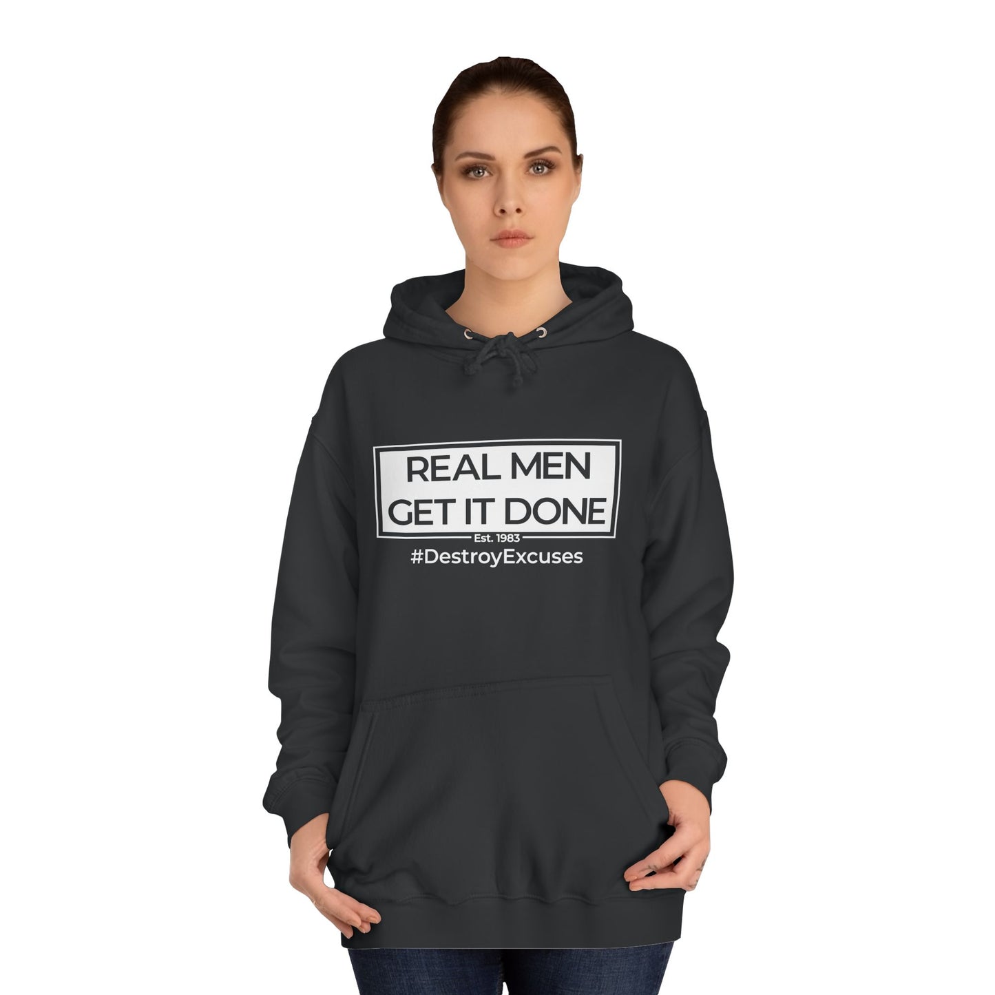 Real Men Get It Done Hoodie