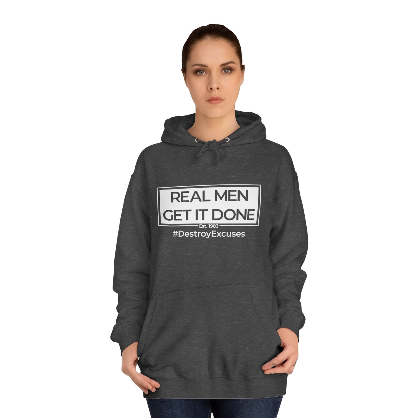 Real Men Get It Done Hoodie